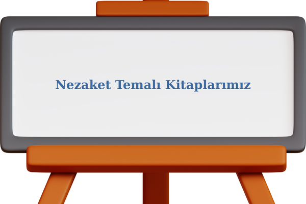 Nezaket Temalı Kitaplar